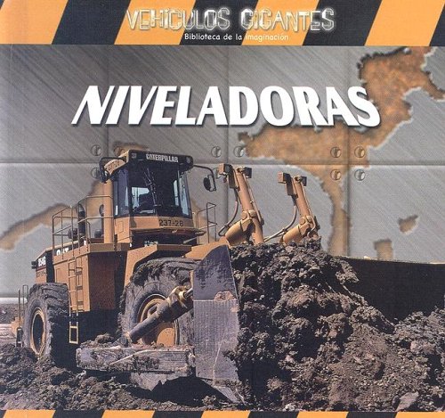 9780836859898: NIVELADORAS /GIANT BULLDOZERS (Vehiculos Gigantes)