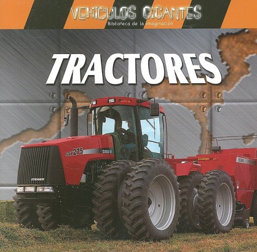 9780836859935: Tractores / Giant Tractors (Vehiculos Gigantes / Giant Vehicles)