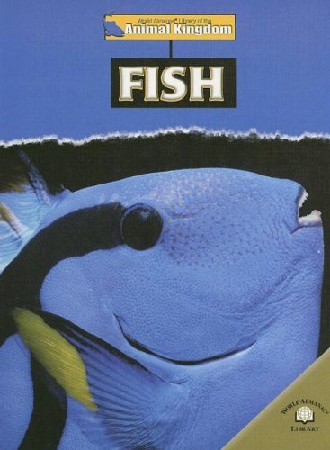 Stock image for Fish (World Almanac Library of the Animal Kingdom) for sale by Redux Books