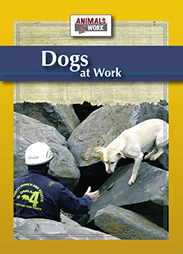 Beispielbild fr Dogs at Work zum Verkauf von Better World Books