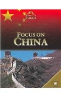 Imagen de archivo de Focus on China (World in Focus) a la venta por Dream Books Co.