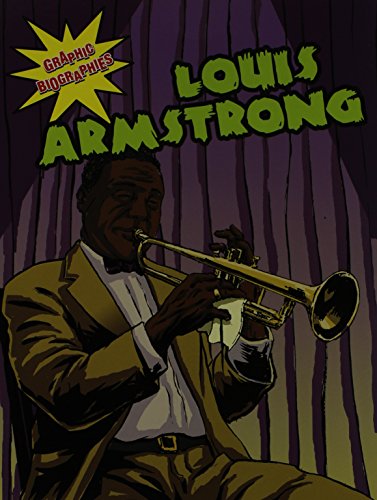 Imagen de archivo de Louis Armstrong (Graphic Biographies (Gareth Stevens Paperback)) a la venta por WookieBooks