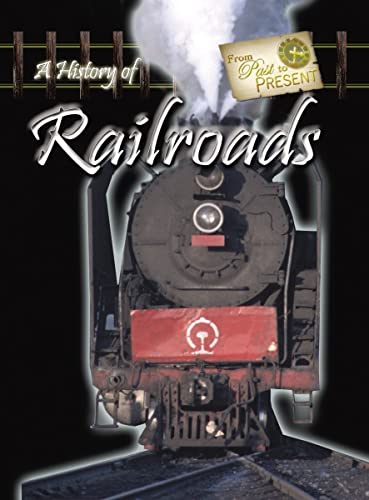 Stock image for A History of Railroads for sale by Better World Books