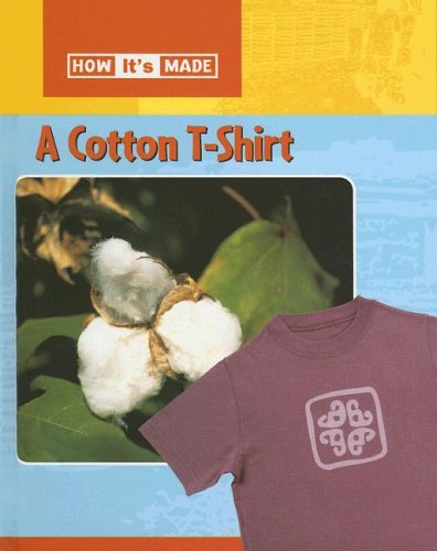 Stock image for A Cotton T-Shirt for sale by Better World Books