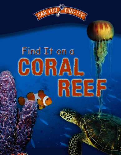 Beispielbild fr Find It on a Coral Reef (Can You Find It?) zum Verkauf von HPB-Emerald