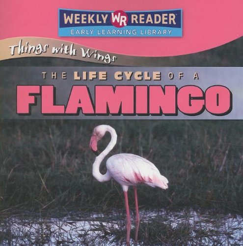 Stock image for The Life Cycle of a Flamingo (Things With Wings) for sale by Save With Sam