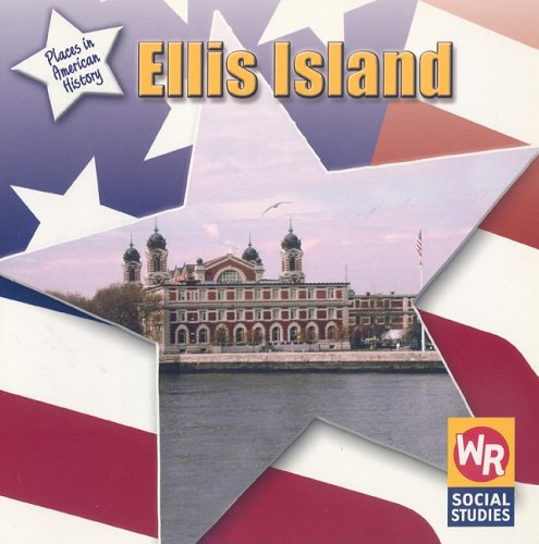 Stock image for Ellis Island (Places in American History) for sale by Dream Books Co.