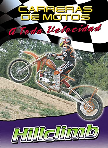 9780836864403: Hillclimb (Carreras De Motos: a Toda Velocidad) (Spanish Edition)