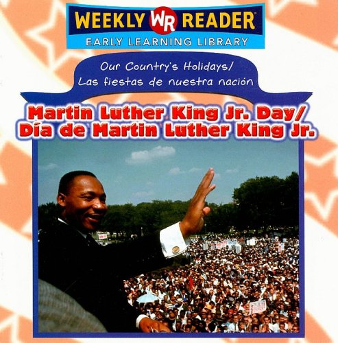 Stock image for Martin Luther King Jr. Day/Dia de Martin Luther King Jr. (Our Country's Holidays/Las Fiestas de Nuestra Nacion) for sale by Ergodebooks