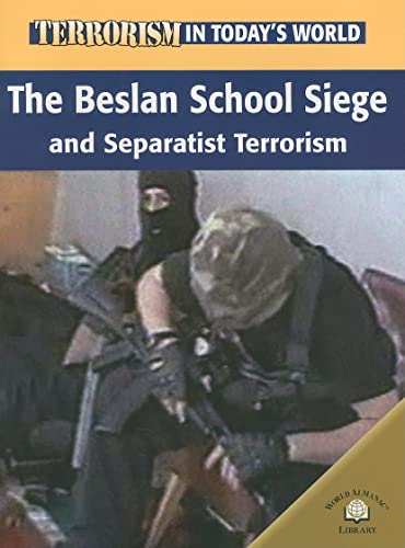 Beispielbild fr The Beslan School Siege and Separatist Terrorism zum Verkauf von ThriftBooks-Dallas