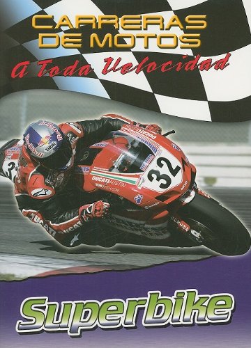 9780836865806: Superbike (Carreras De Motos: a Toda Velocidad/motorcycle Racing: the Fast Track)