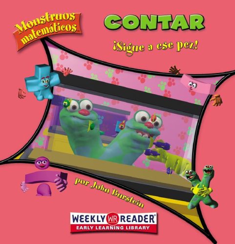 Contar / Counting: Sigue a Ese Pez! / Follow That Fish! (Monstruos Matematicos / Math Monsters) (Spanish Edition) (9780836866681) by Burstein, John