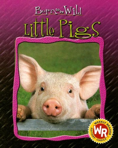 Stock image for Little Pigs for sale by Better World Books: West