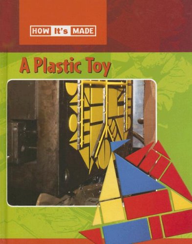 9780836867046: A Plastic Toy (How It's Made)