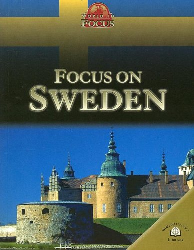 Focus on Sweden (World in Focus) (9780836867466) by Barber, Nicola
