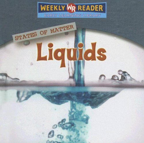 Liquids (States of Matter) (9780836867992) by Ryback, Carol; Mezzanotte, Jim