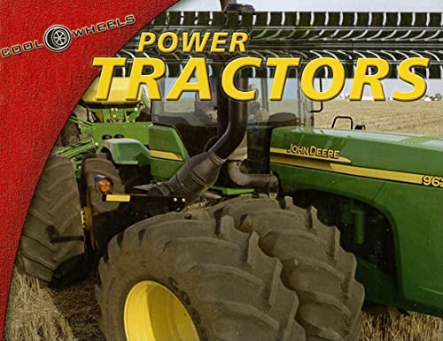 Power Tractors (Cool Wheels) (9780836868289) by Williams, Michael