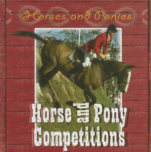 Stock image for Horse And Pony Competitions (Horses And Ponies) for sale by Library House Internet Sales