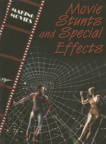 Stock image for Movie Stunts And Special Effects (The Magic of Movies) for sale by Hawking Books