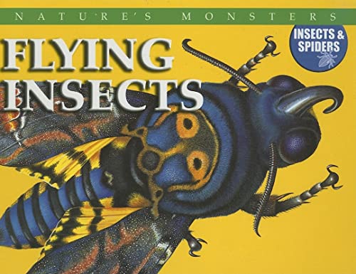 9780836868494: Flying Insects (Nature's Monsters: Insects & Spiders)