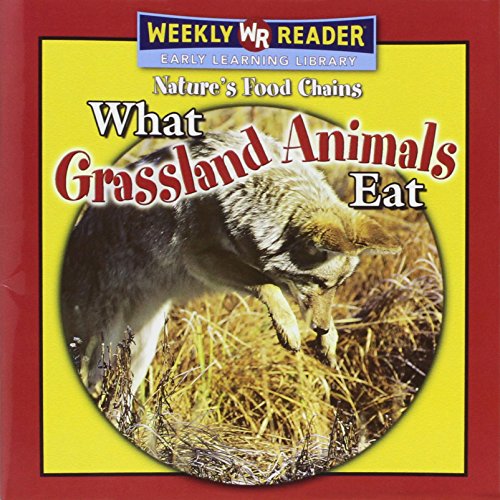 Imagen de archivo de What Grassland Animals Eat (Nature's Food Chains) a la venta por Ergodebooks