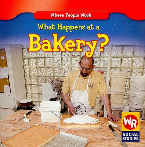 9780836868913: What Happens at a Bakery?