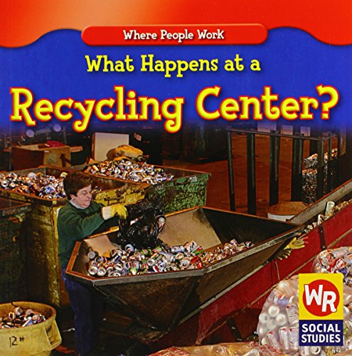 Imagen de archivo de What Happens at a Recycling Center? a la venta por Better World Books
