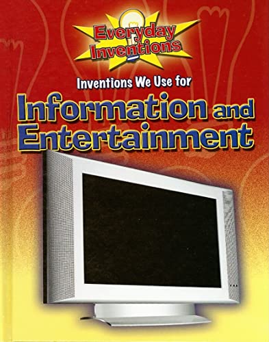 Stock image for Inventions We Use for Information and Entertainment (Everyday Inventions) for sale by Ezekial Books, LLC