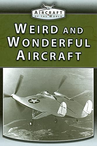 Beispielbild fr Weird and Wonderful Aircraft zum Verkauf von Better World Books