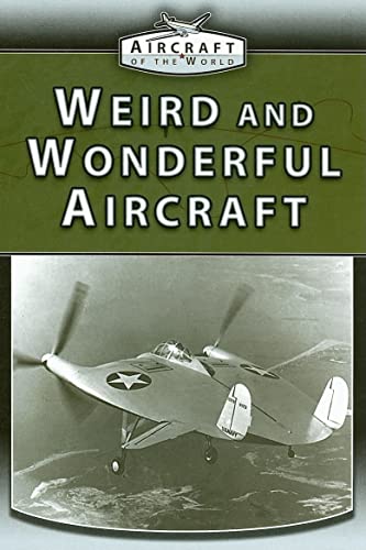 Imagen de archivo de Weird and Wonderful Aircraft a la venta por Better World Books