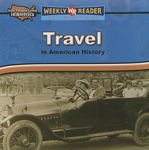 9780836872170: Travel in American History (How People Lived in America)