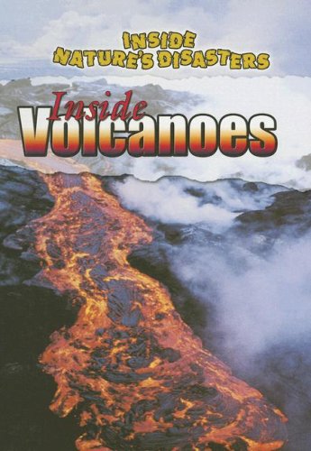 Stock image for Inside Volcanoes (Inside Nature's Disasters) Steele, Philip and Morris, Neil for sale by Broad Street Books