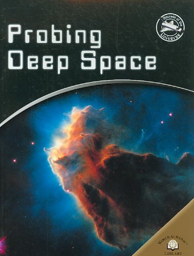 Probing Deep-space (Secrets of the Universe) (9780836872866) by Sparrow, Giles