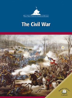 The Civil War (Wars That Changed American History) (9780836872910) by Deford, Debra