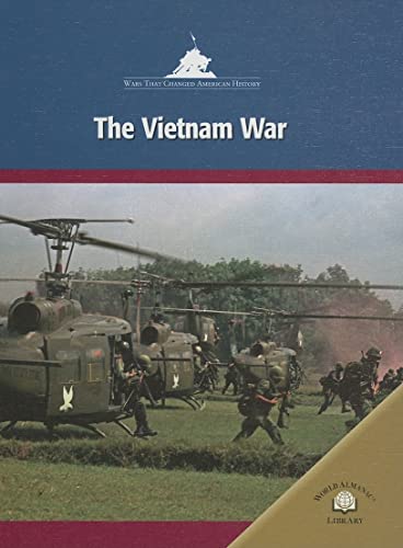 The Vietnam War (Wars That Changed American History) (9780836872958) by Burgan, Michael