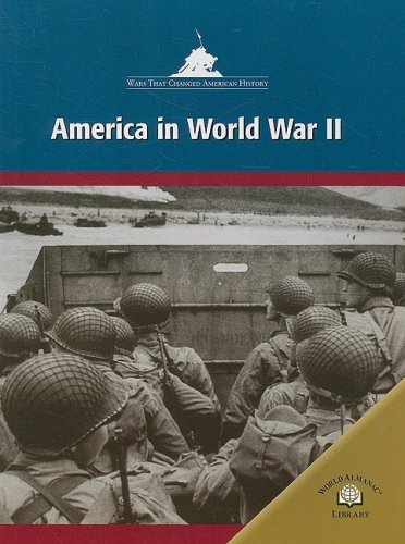 America in World War II: America in World War Two (Wars That Changed American History) (9780836873023) by Burgan, Michael