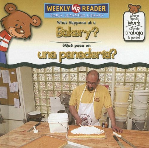 Imagen de archivo de What Happens at a Bakery? / Qu Pasa en una Panadera? a la venta por Better World Books