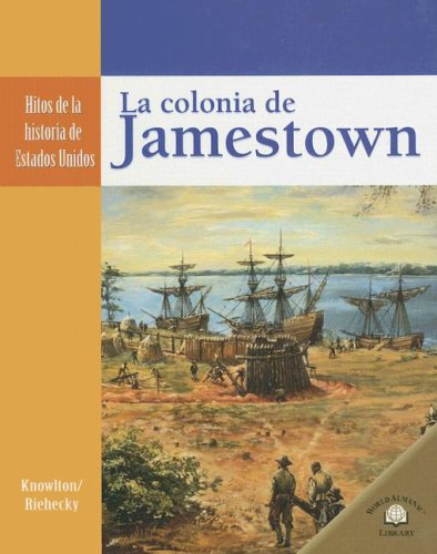 9780836874631: La Colonia de Jamestown/ Jamestown Colony (Hitos De La Historia De Estados Unidos/Landmark Events in American History)