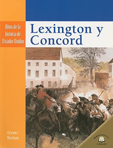 Stock image for Lexington Y Concord (Lexington and Concord) (Hitos de la Historia de Estados Unidos (Landmark Events In A) (Spanish Edition) for sale by Ebooksweb