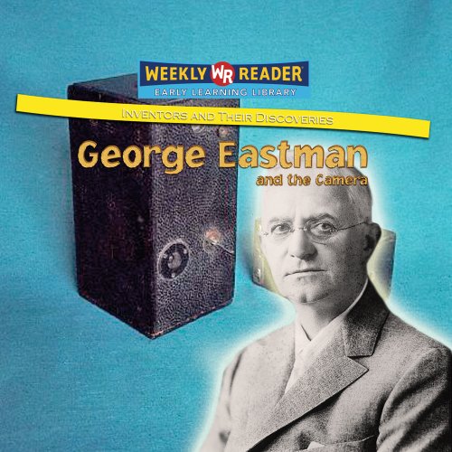 Stock image for George Eastman and the Camera for sale by ThriftBooks-Dallas