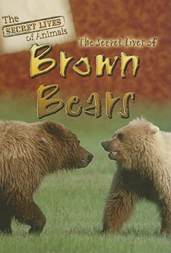 Stock image for The Secret Lives of Brown Bears for sale by Better World Books