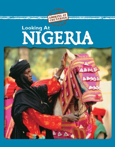 Looking at Nigeria (Looking at Countries) (9780836876710) by Powell, Jillian