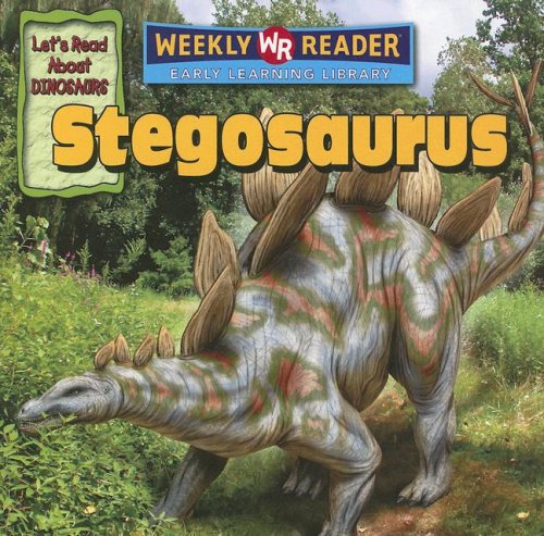 9780836877045: Stegosaurus (Let's Read About Dinosaurs)