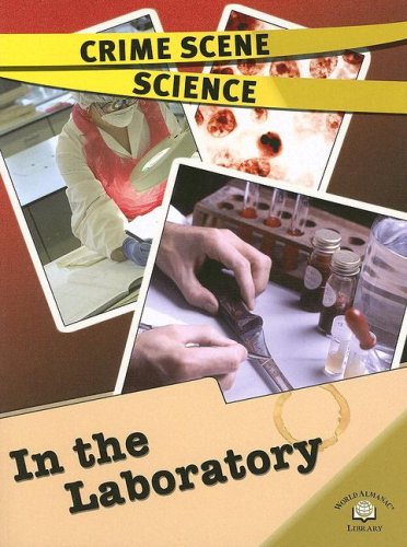 In the Laboratory (Crime Scene Science) (9780836877168) by Davis, Barbara J.
