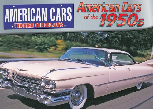 Beispielbild fr American Cars of The 1950s zum Verkauf von Better World Books