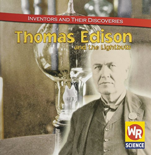 9780836877328: Thomas Edison and the Light Bulb (Inventors and Their Discoveries)