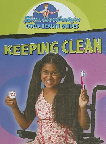 Stock image for Keeping Clean (Slim Goodbody Good Health Guides) for sale by Ergodebooks