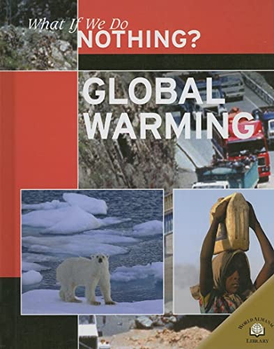 Beispielbild fr Global Warming (What If We Do Nothing?) zum Verkauf von Wonder Book