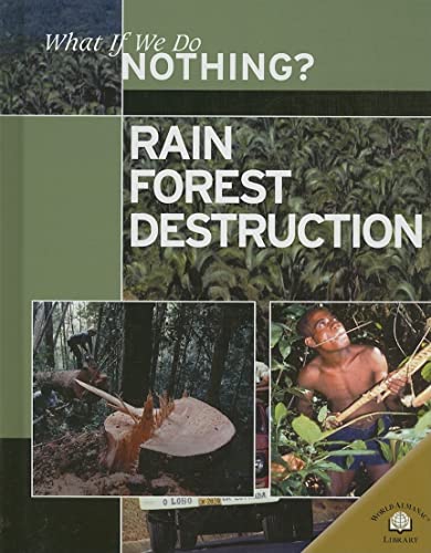 Stock image for Rain Forest Destruction for sale by Better World Books