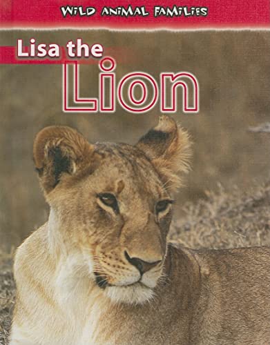 9780836877700: Lisa the Lion (Wild Animal Families)